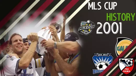 忘れられないもの: MLS カップ 2001 とサンノゼ アースクエイクスのカムバック